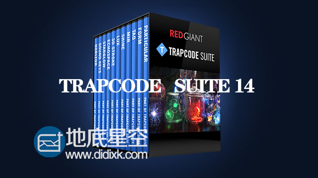 红巨人粒子特效套装插件Red Giant Trapcode Suite 14.0.3 -