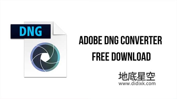 Adobe DNG Converter 16.2.1 将RAW文件转换成DNG文件 Win&Mac